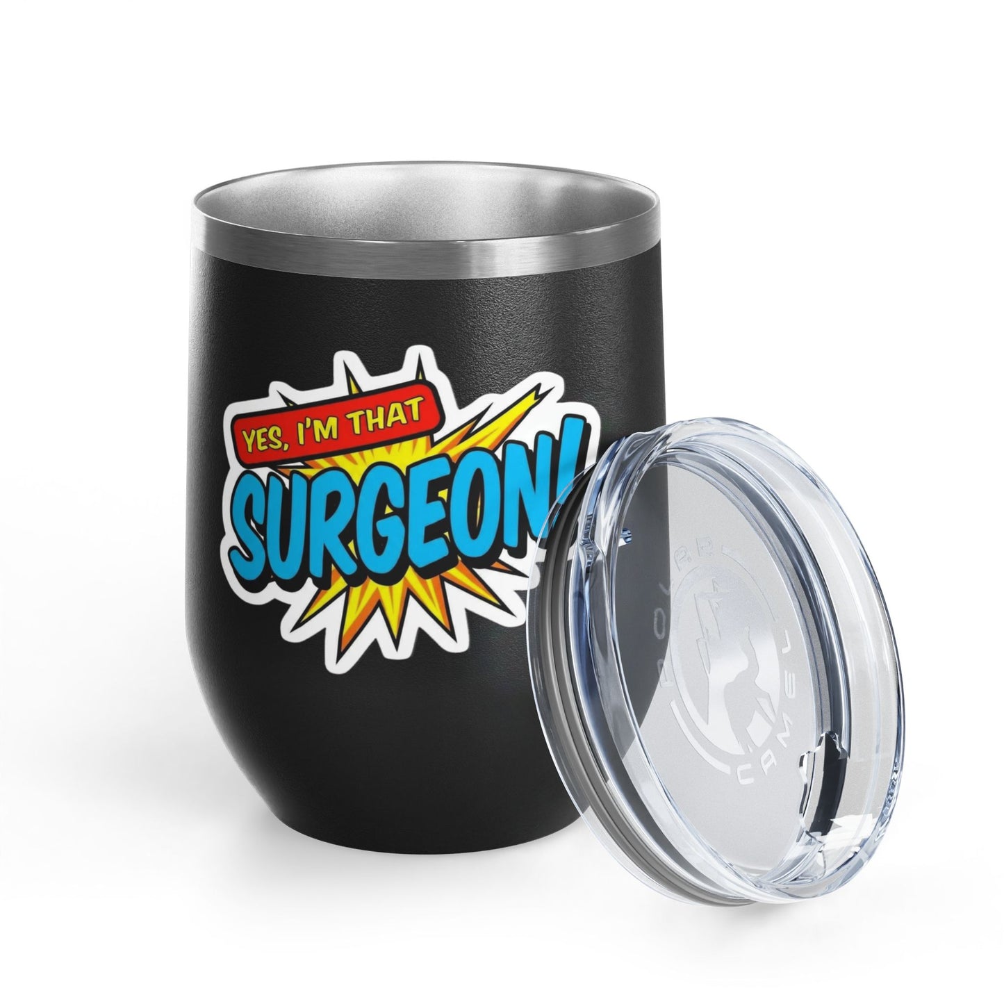 Yes, I'm that SURGEON Tumbler