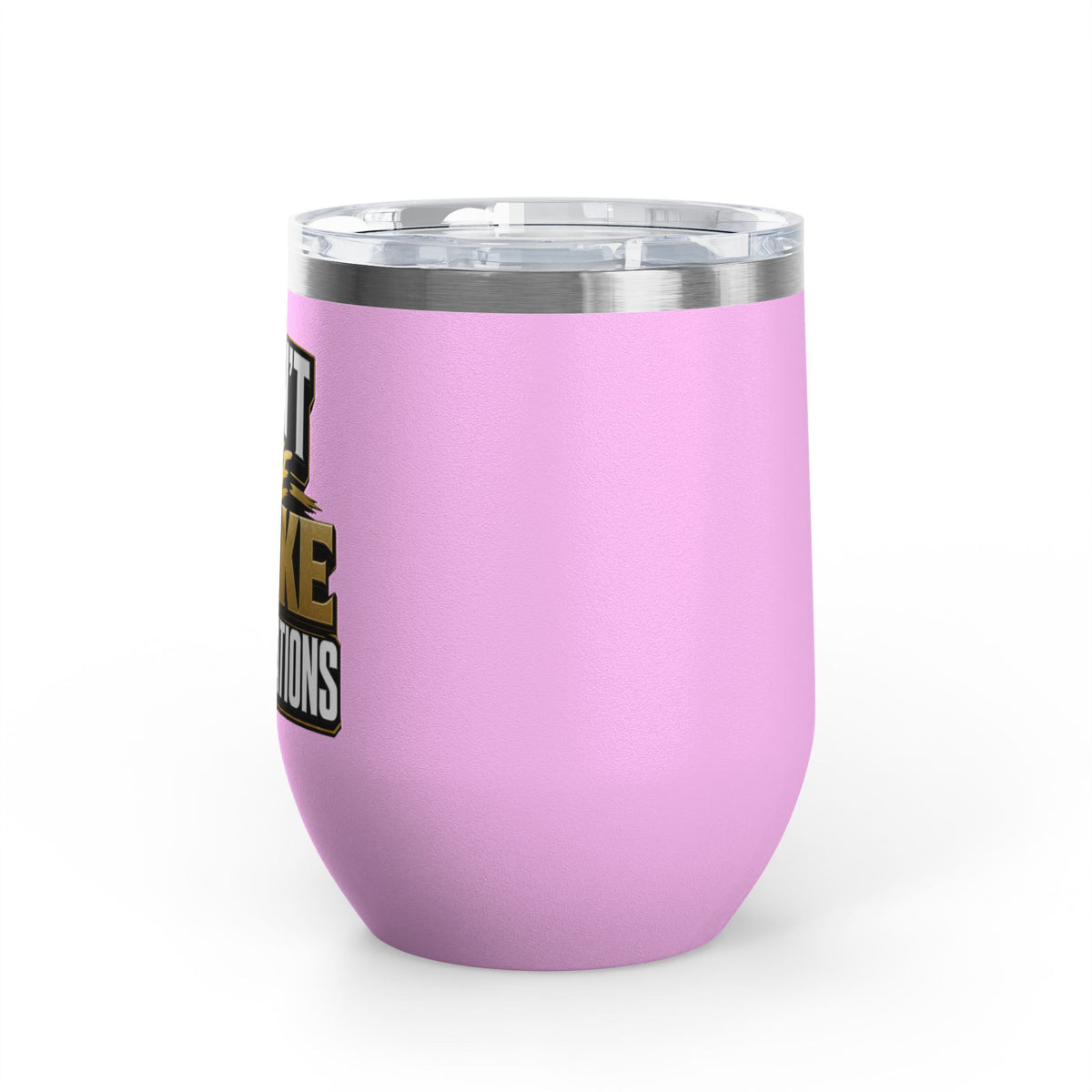 I don't have broke conversations Wine Tumbler