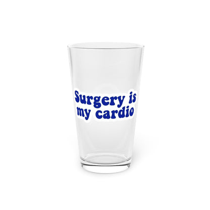 Surgery is my cardio Beer Glass