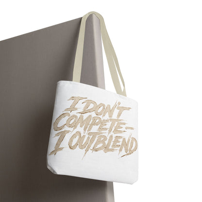 I don't compete I out blend Tote Bag