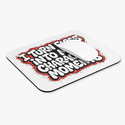 I turn faces into main character moments Mouse Pad