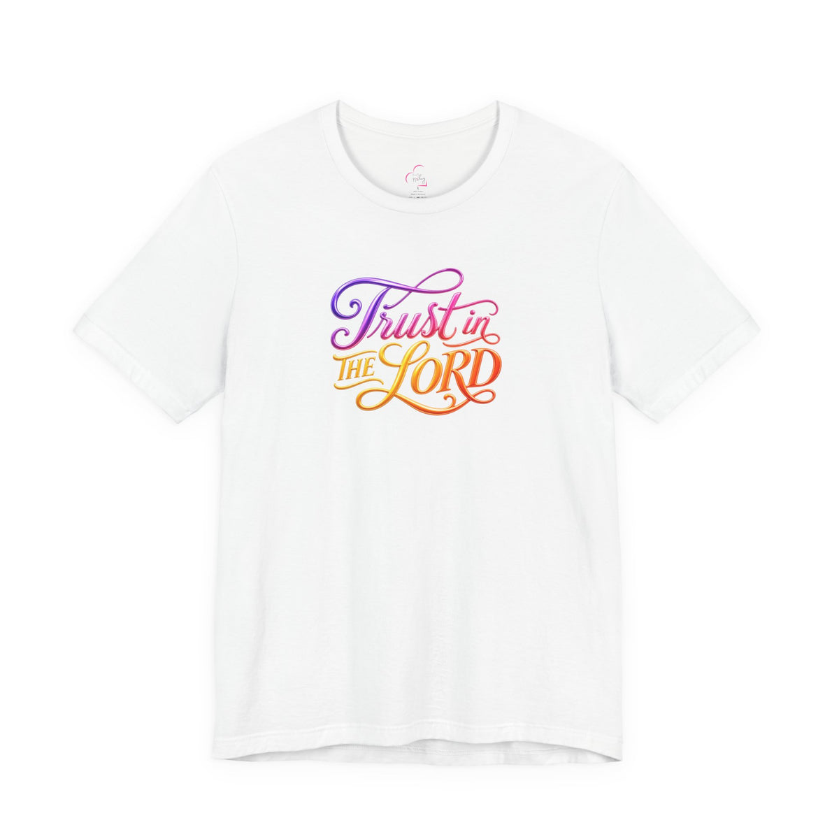 Trust in the LORD T-shirt