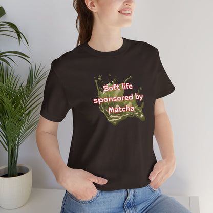 Soft life sponsored by Matcha T-shirt
