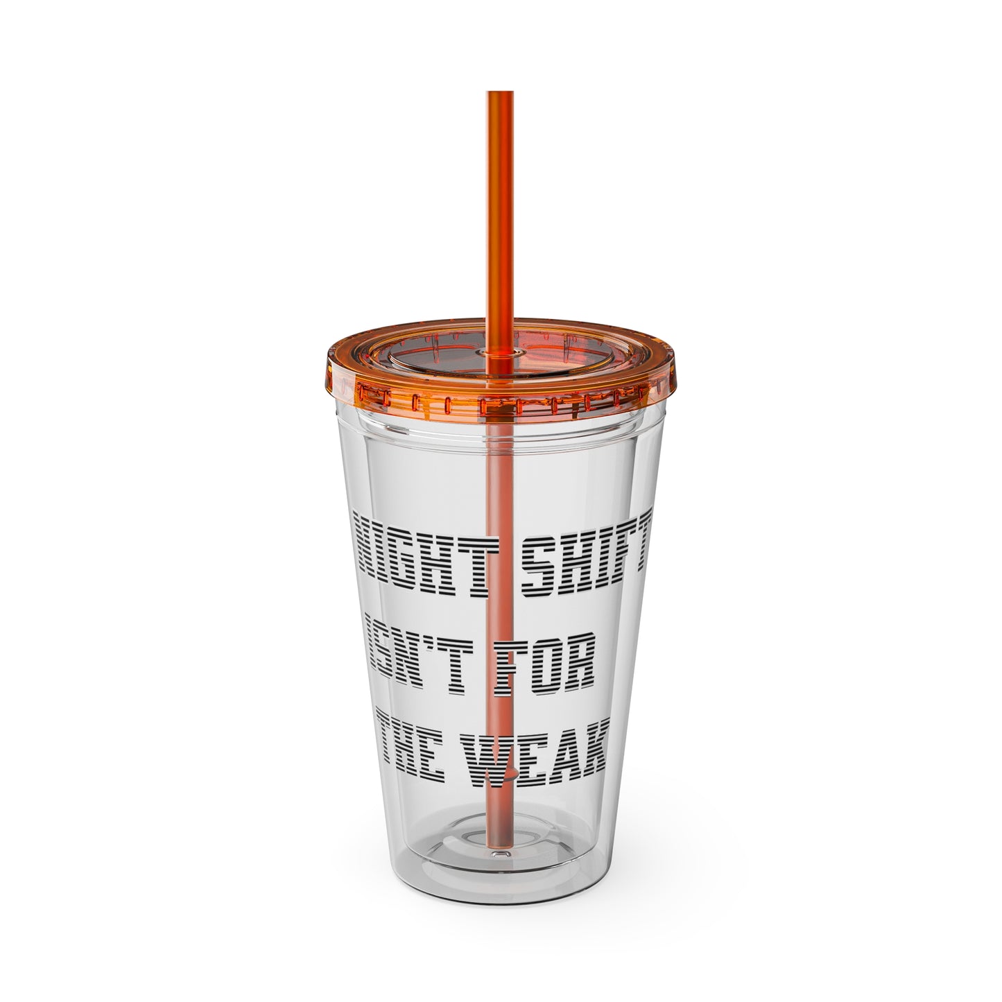 Night shift isn't for the weak Clear Insulated Cup
