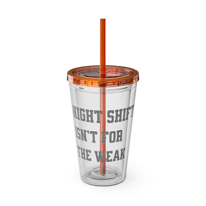 Night shift isn't for the weak Clear Insulated Cup