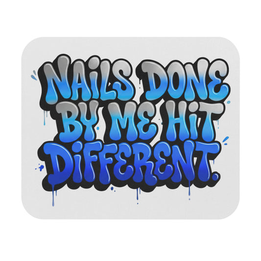 Nails done by me hit different Mouse Pad