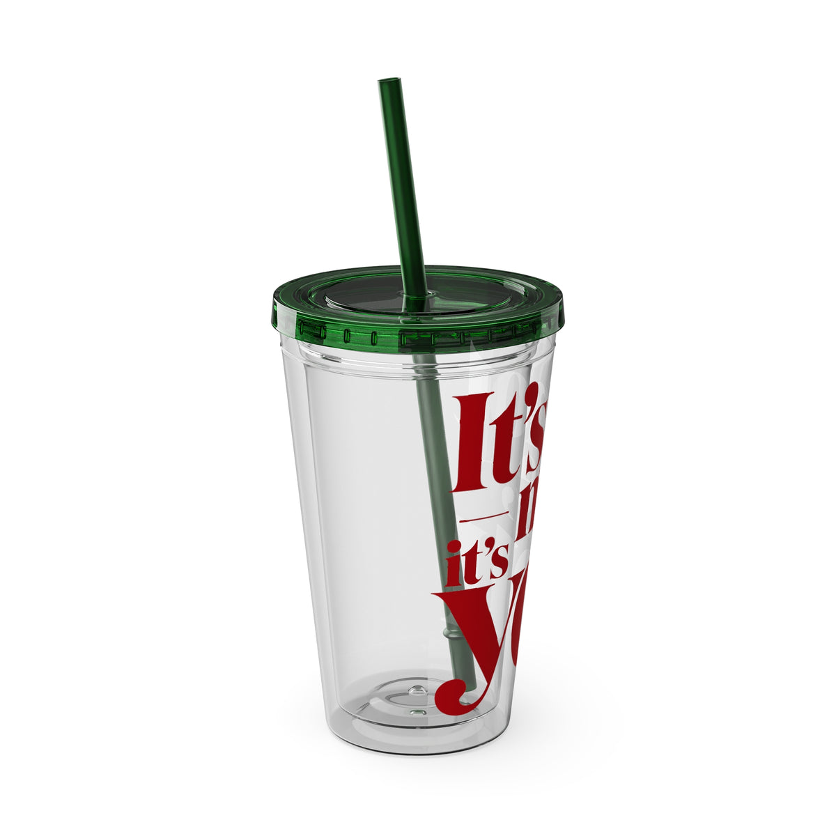 It's not me, it's you Cup