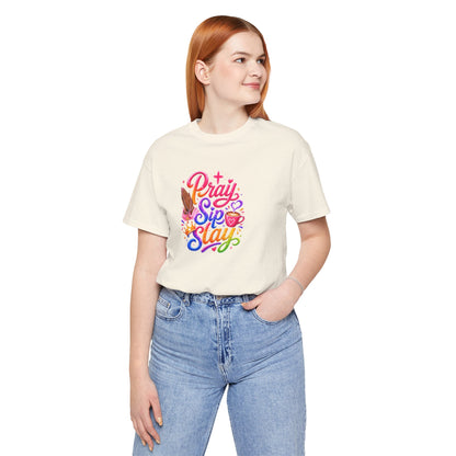 Pray, sip, slay T-shirt