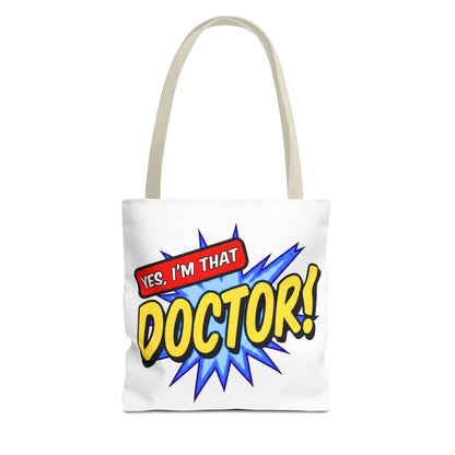 Yes, I'm that DOCTOR Tote Bag