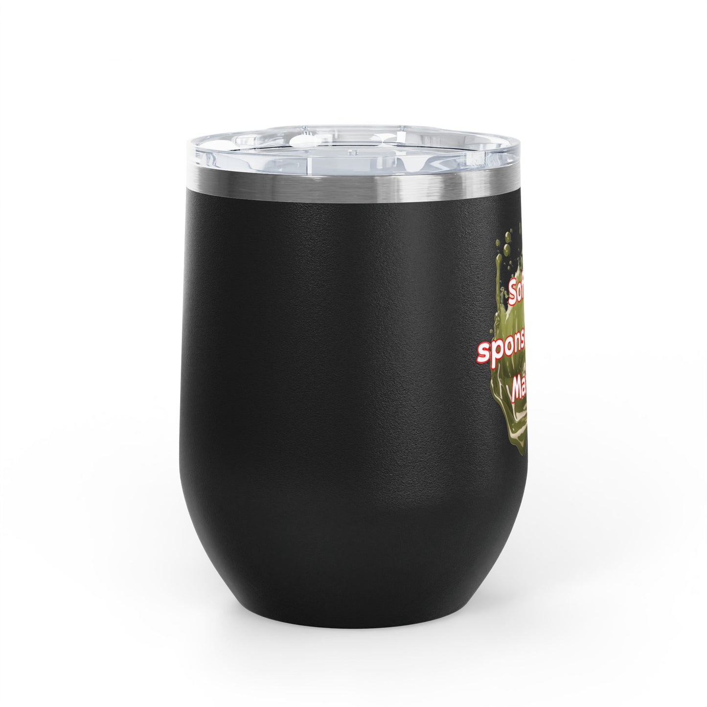 Soft life sponsored by Matcha Wine Tumbler