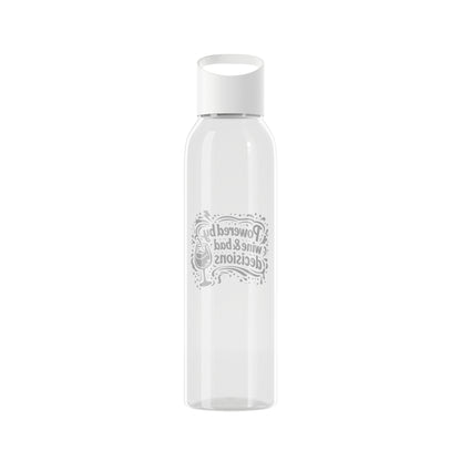 Powered by wine and bad decisions Water Bottle