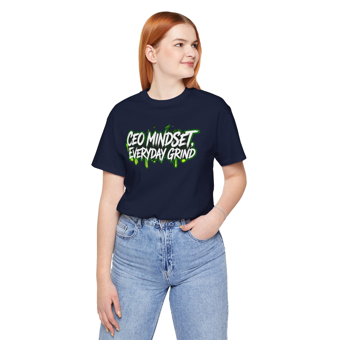 CEO mindset, everyday grind T-shirt