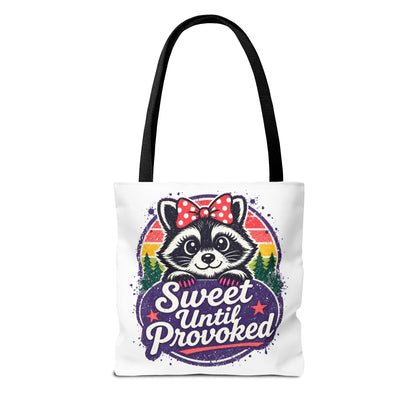 Sweet until provoked Tote Bag