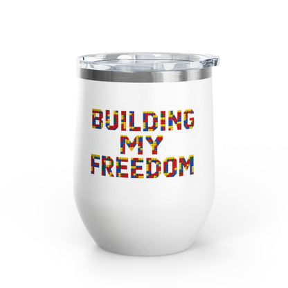 Building my freedom Tumbler