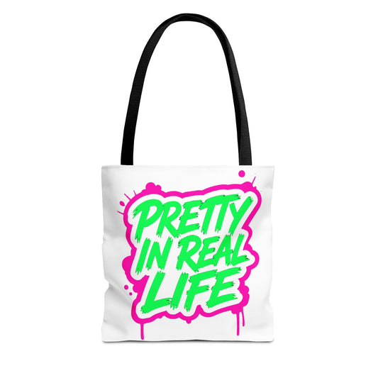 Pretty in real life Tote Bag