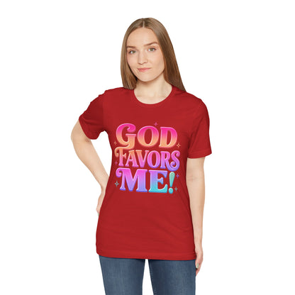 GOD favors me T-shirt