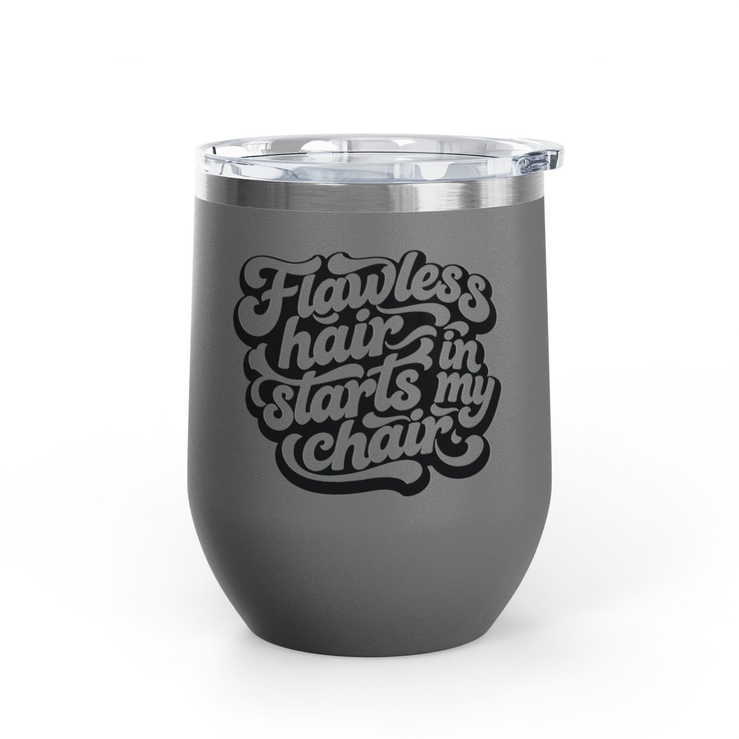Flawless hair starts in my chair Tumbler