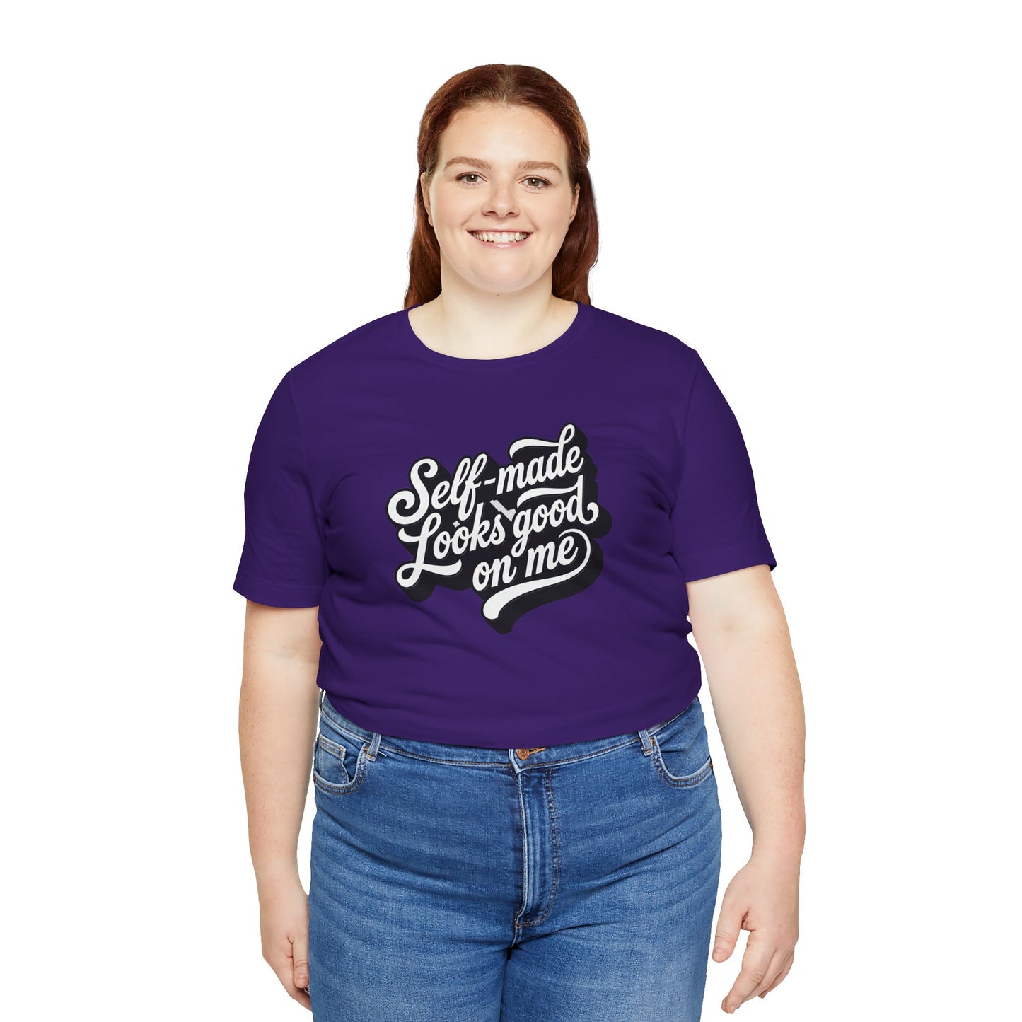 Self-made looks good on me T-shirt