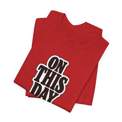 On this day T-shirt