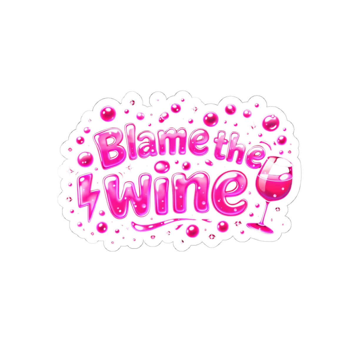 Blame the wine Sticker