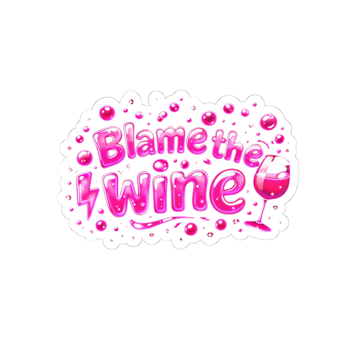 Blame the wine Sticker