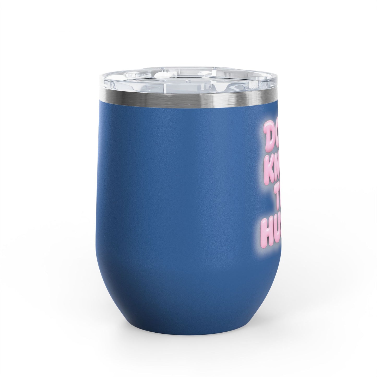 Don't knock the hustle Tumbler