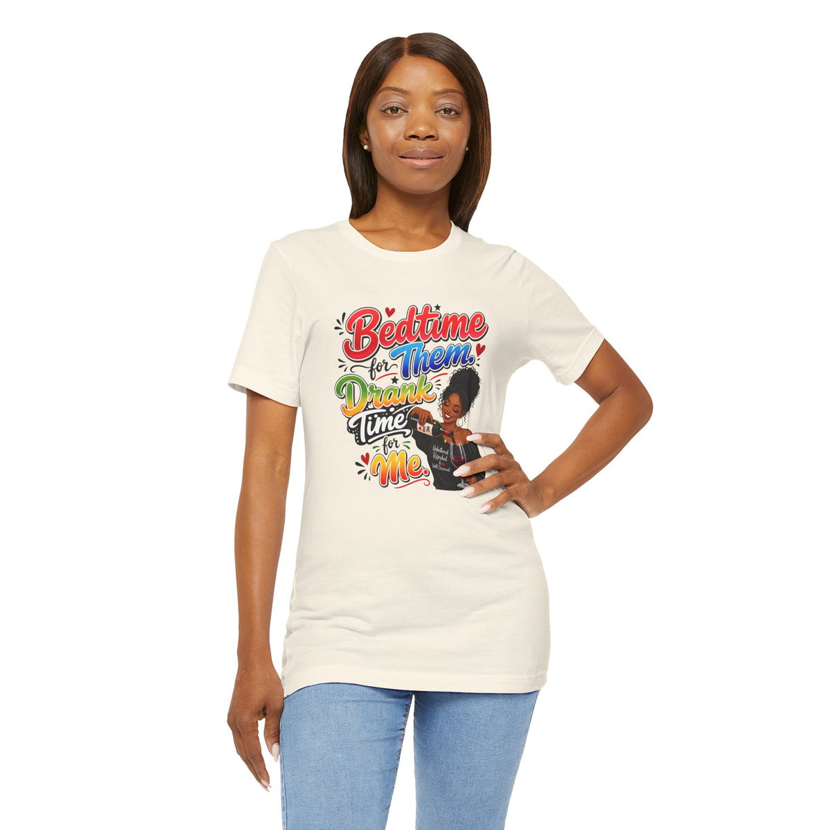 Bedtime for them. Drank time for me T-shirt