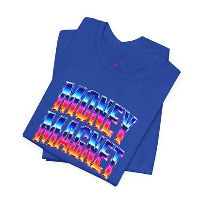 Money magnet T-shirt