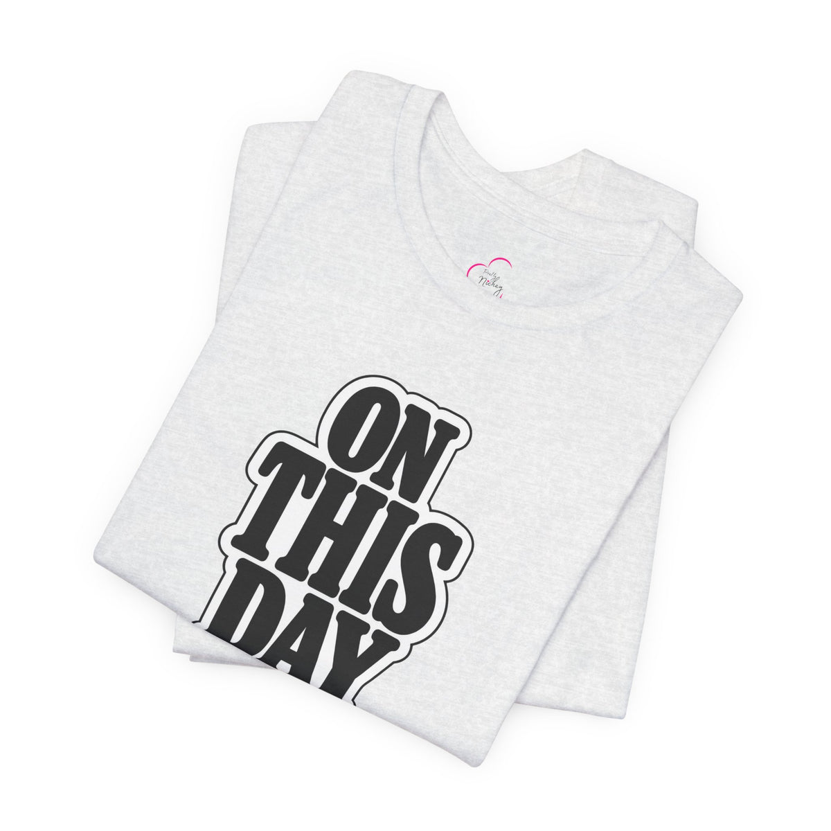 On this day T-shirt