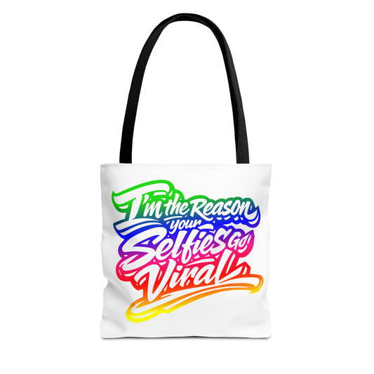I'm the reason your selfies go viral Tote Bag