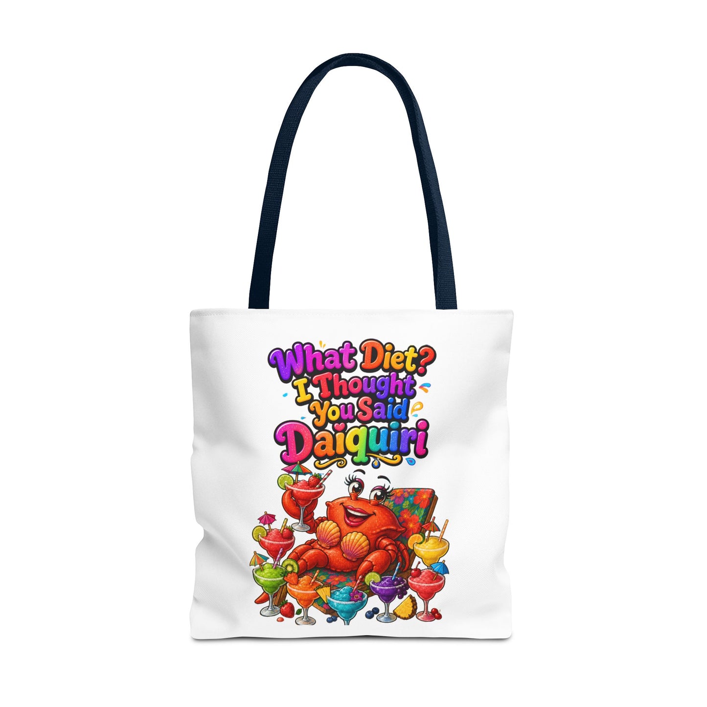 What diet? I thought you said daiquiri Tote Bag