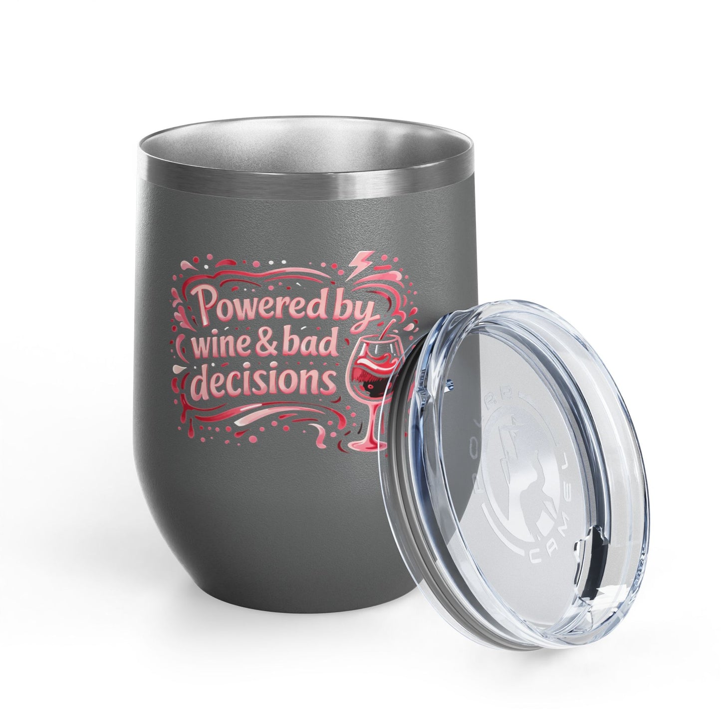 Powered by wine and bad decisions Wine Tumbler