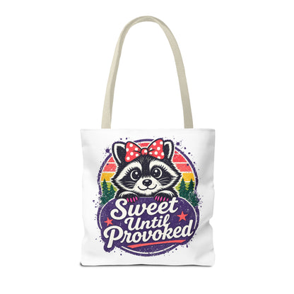 Sweet until provoked Tote Bag