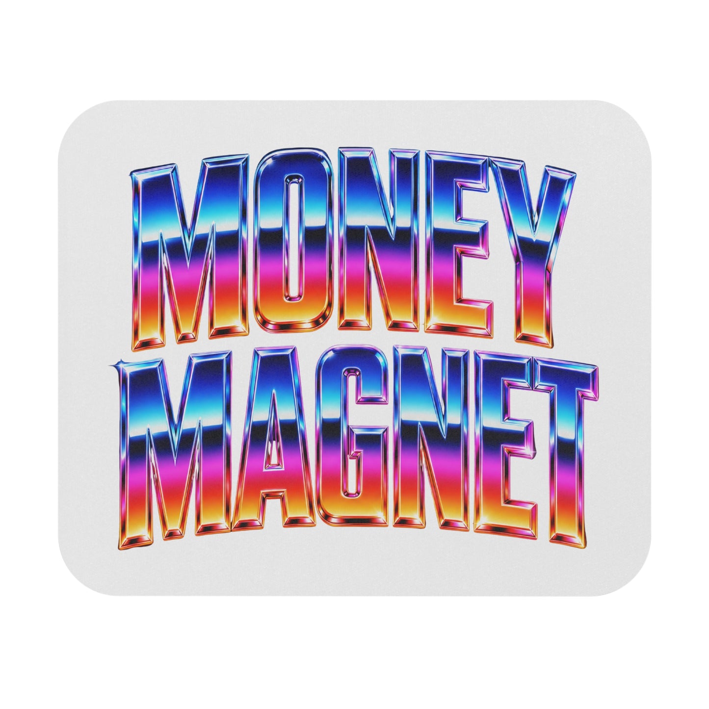 Money magnet Mouse Pad