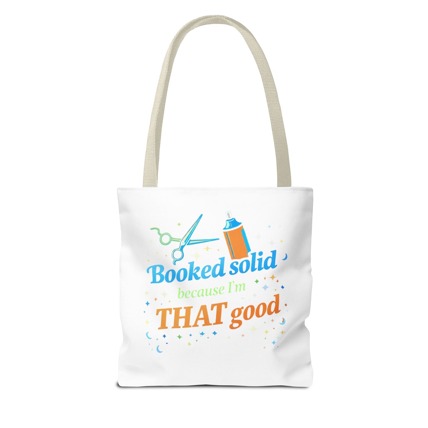 Booked solid because I'm THAT good Tote Bag
