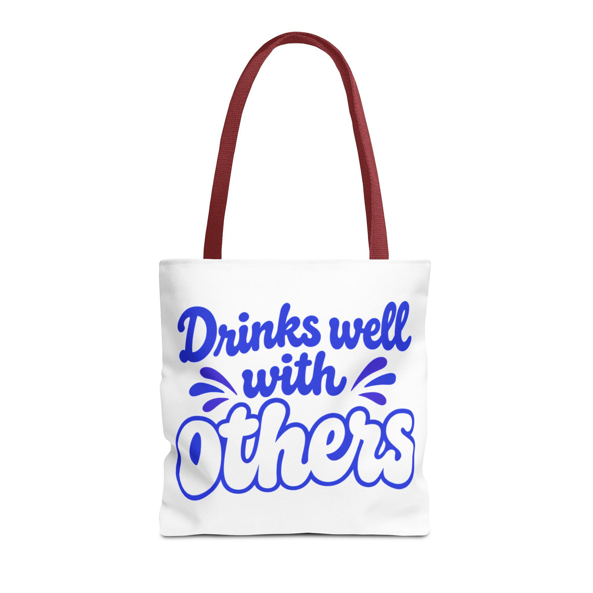Drinks well with others Tote Bag