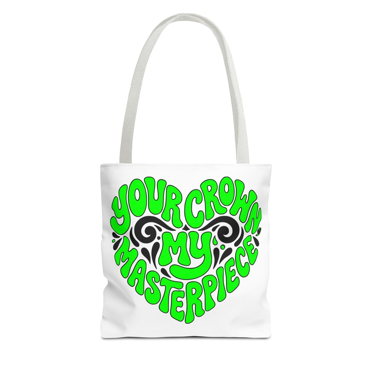 Your crown my masterpiece Tote Bag