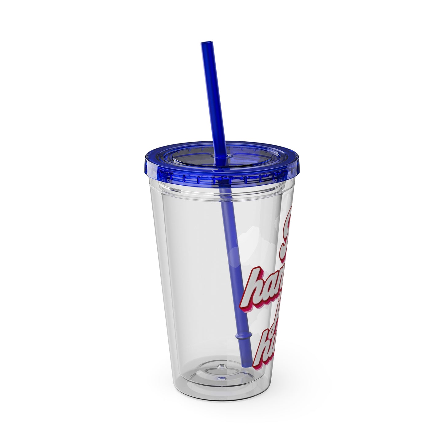 No handouts, just hustle. Insulated Cup