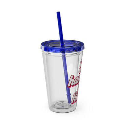 No handouts, just hustle. Insulated Cup