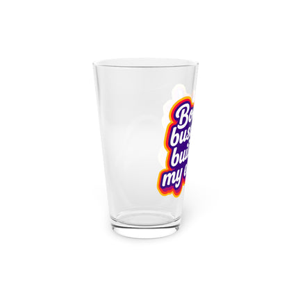 Booked, busy, and building my empire Beer Glass