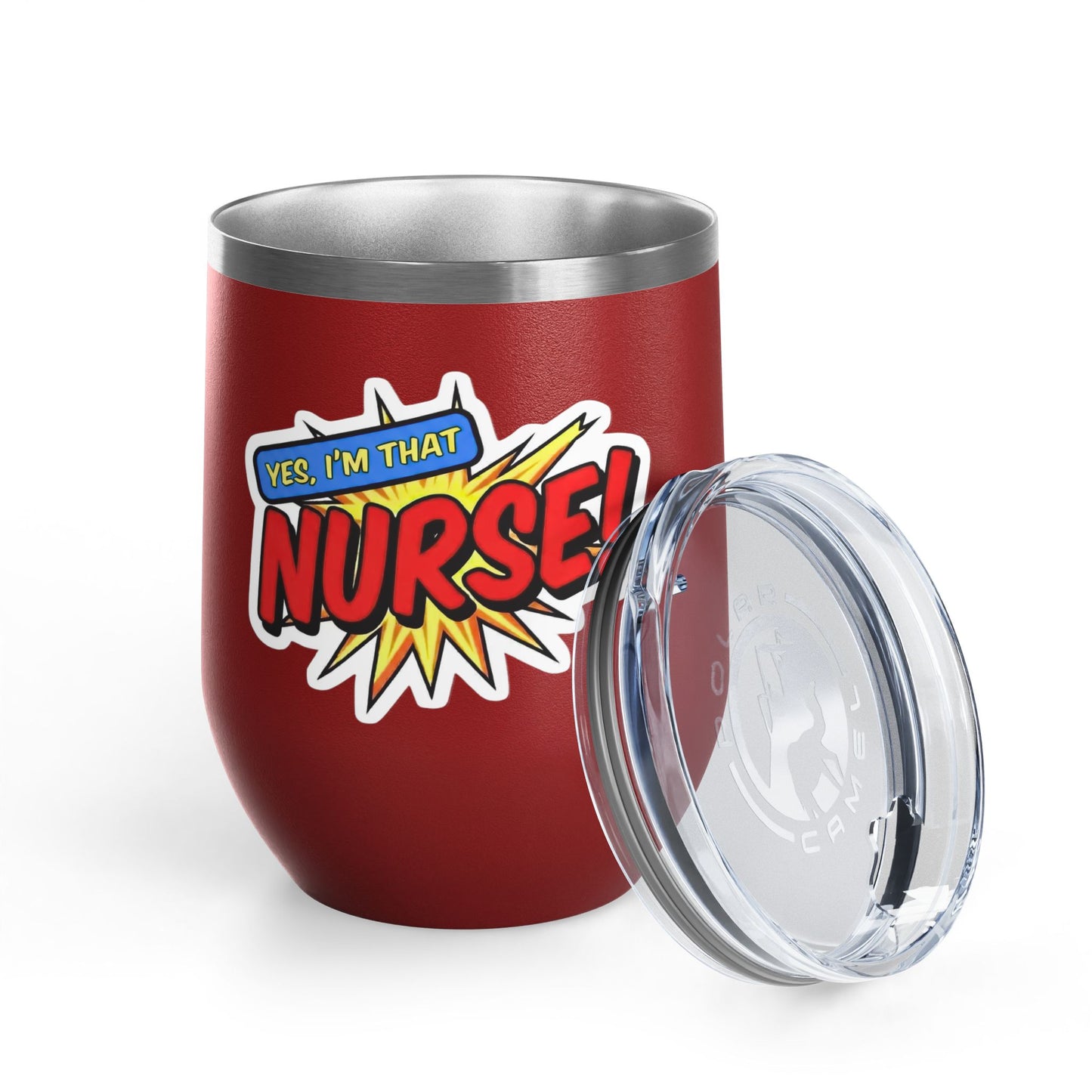Yes, I'm that NURSE Tumbler