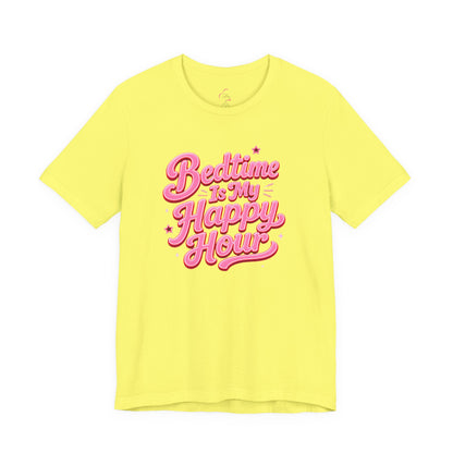 Bedtime is my happy hour T-shirt