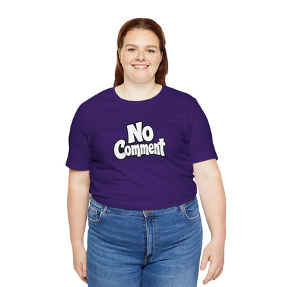 No comment T-shirt