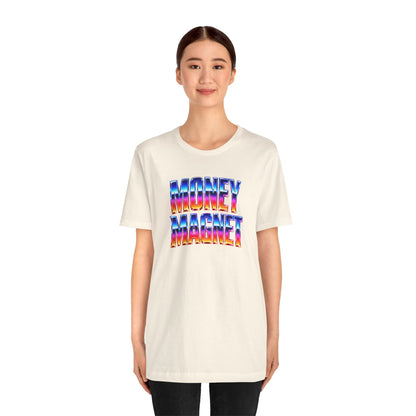 Money magnet T-shirt