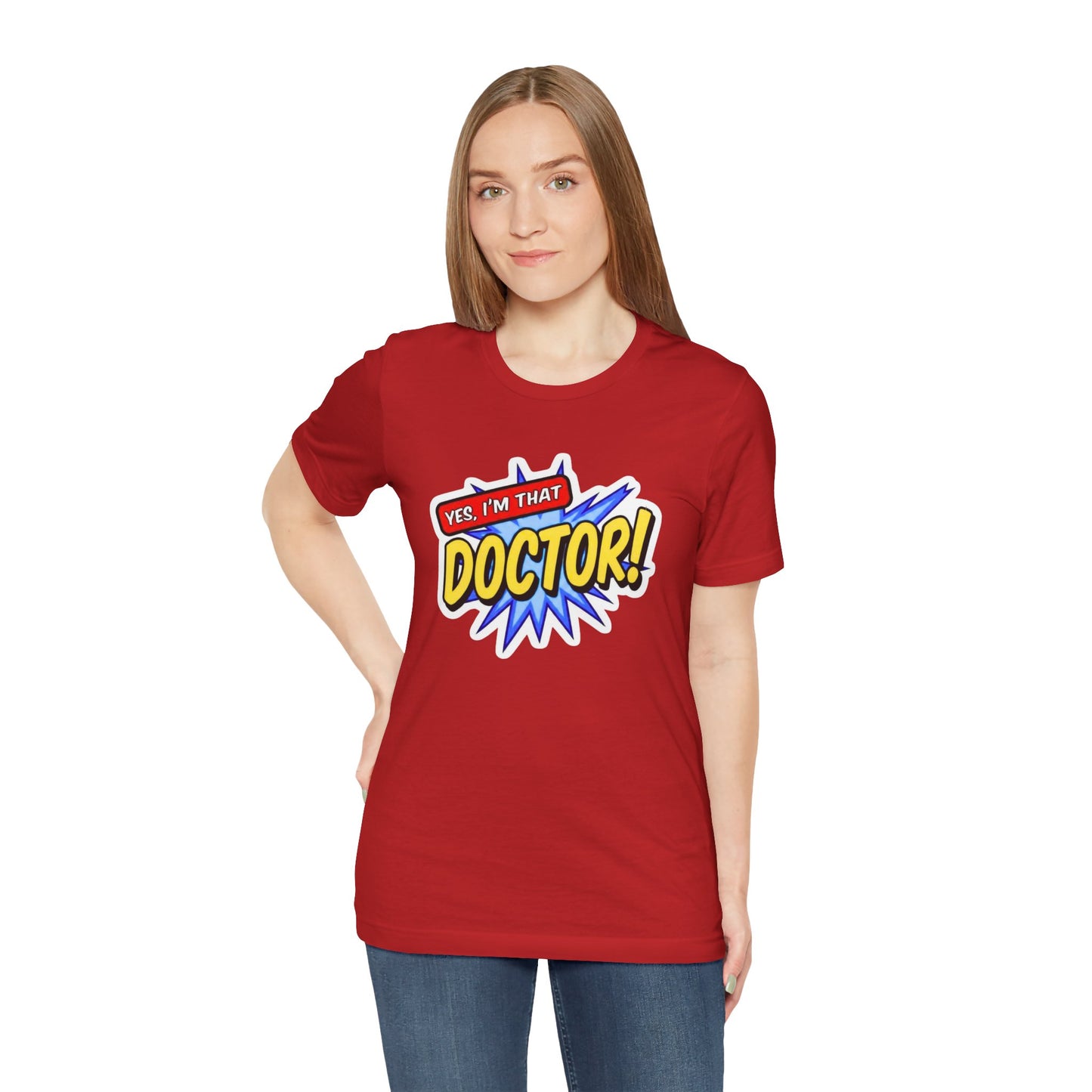 Yes, I'm that DOCTOR T-shirt