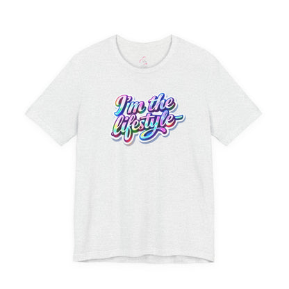 I'm the lifestyle T-shirt