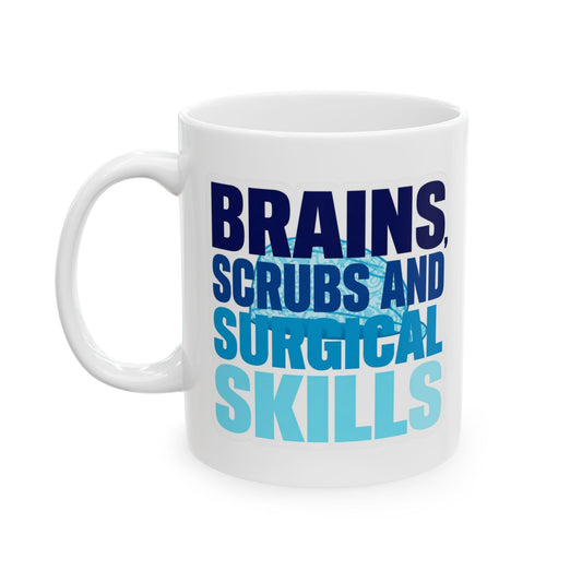 Brains, scrubs and surgical skills blue Mug