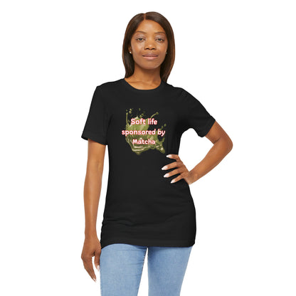 Soft life sponsored by Matcha T-shirt