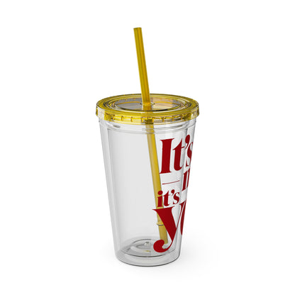 It's not me, it's you Cup