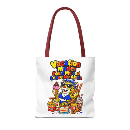 Vacation mode feed me and leave me alone Tote Bag